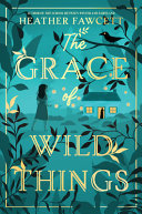 Book cover of GRACE OF WILD THINGS