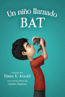 Book cover of UN NINO LLAMADO BAT