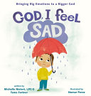 Book cover of GOD I FEEL SAD