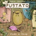 Book cover of PUGTATO FINDS A THING
