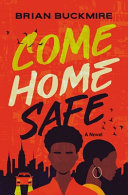 Book cover of COME HOME SAFE