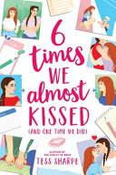 Book cover of 6 TIMES WE ALMOST KISSED & 1 TIME WE
