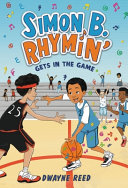 Book cover of SIMON B RHYMIN 03 GETS IN THE GAME