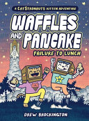 Book cover of WAFFLES & PANCAKE - FAILURE TO LUNCH