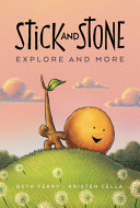 Book cover of STICK & STONE EXPLORE & MORE