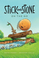 Book cover of STICK & STONE ON THE GO