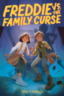 Book cover of FREDDIE VS THE FAMILY CURSE