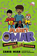Book cover of PLANET OMAR 03 INCREDIBLE RESCUE MISSION