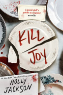 Book cover of GOOD GIRL'S GT MURDER - KILL JOY