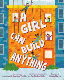 Book cover of GIRL CAN BUILD ANYTHING