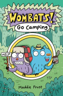 Book cover of WOMBATS 01 GO CAMPING