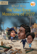 Book cover of WHAT WAS THE TULSA RACE MASSACRE OF 1921