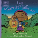 Book cover of I AM HARRIET TUBMAN