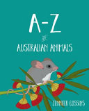 Book cover of A-Z OF AUSTRALIAN ANIMALS