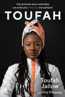Book cover of TOUFAH - THE WOMAN WHO INSPIRED THE AFRICAN #METOO MOVEMENT