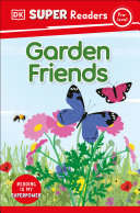 Book cover of DK READERS - GARDEN FRIENDS
