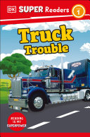 Book cover of DK READERS - TRUCK TROUBLE