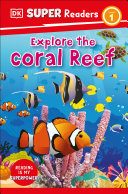 Book cover of DK READERS - EXPLORE THE CORAL REEF