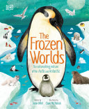 Book cover of FROZEN WORLDS - ASTONISHING NATURE OF TH