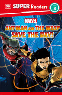 Book cover of MARVEL ANT-MAN & THE WASP SAVE THE DAY