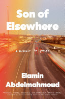 Book cover of SON OF ELSEWHERE - A MEMOIR IN PIECES