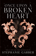 Book cover of ONCE UPON A BROKEN HEART