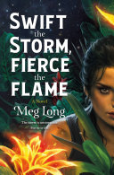 Book cover of SWIFT THE STORM FIERCE THE FLAME