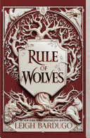 Book cover of KING OF SCARS 02 RULE OF WOLVES