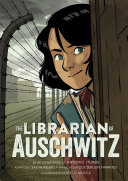 Book cover of LIBRARIAN OF AUSCHWITZ - THE GRAPHIC NOV