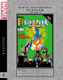 Book cover of MARVEL MASTERWORKS - DAZZLER 04