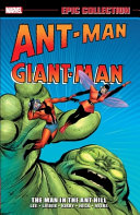 Book cover of ANT-MAN-GIANT-MAN - THE MAN IN THE ANT H