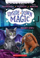 Book cover of UPSIDE-DOWN MAGIC 08 NIGHT OWL