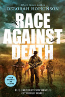 Book cover of RACE AGAINST DEATH - THE GREATEST POW RE
