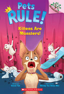Book cover of PETS RULE 03 KITTENS ARE MONSTERS