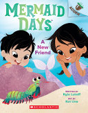Book cover of MERMAID DAYS 03 A NEW FRIEND