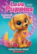 Book cover of LOVE PUPPIES 01 BEST FRIENDS FUREVER