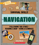 Book cover of NAVIGATION - A TRUE BOOK SURVIVAL SKILLS
