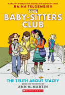Book cover of BABY-SITTERS CLUB GN 02 TRUTH ABOUT STAC