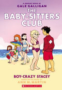Book cover of BABY-SITTERS CLUB GN 07 BOY-CRAZY STACEY