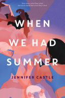 Book cover of WHEN WE HAD SUMMER