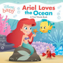 Book cover of DISNEY BABY - ARIEL LOVES THE OCEAN
