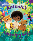 Book cover of ENCANTO - ANTONIO'S AMAZING GIFT
