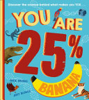 Book cover of YOU ARE 25 PERCENT BANANA