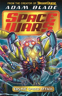 Book cover of BEAST QUEST - SPACE WARS - COSMIC SPIDER