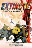 Book cover of EXTINCTS 02 FLIGHT OF THE MAMMOTH