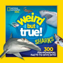 Book cover of NG KIDS WEIRD BUT TRUE - SHARKS
