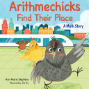 Book cover of ARITHMECHICKS FIND THEIR PLACE
