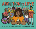 Book cover of ABOLITION IS LOVE