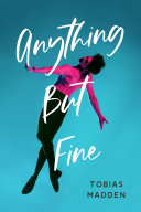 Book cover of ANYTHING BUT FINE