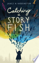 Book cover of CATCHING A STORYFISH